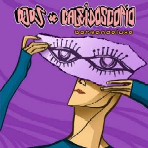 BATMANDELUXE - Ojos de Caleidoscopio